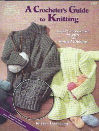 A Crocheter's Guide To Knitting