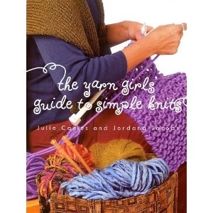 The Yarn Girl's guide to Simple Knits