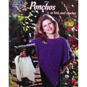 Ponchos To Knit and Crochet